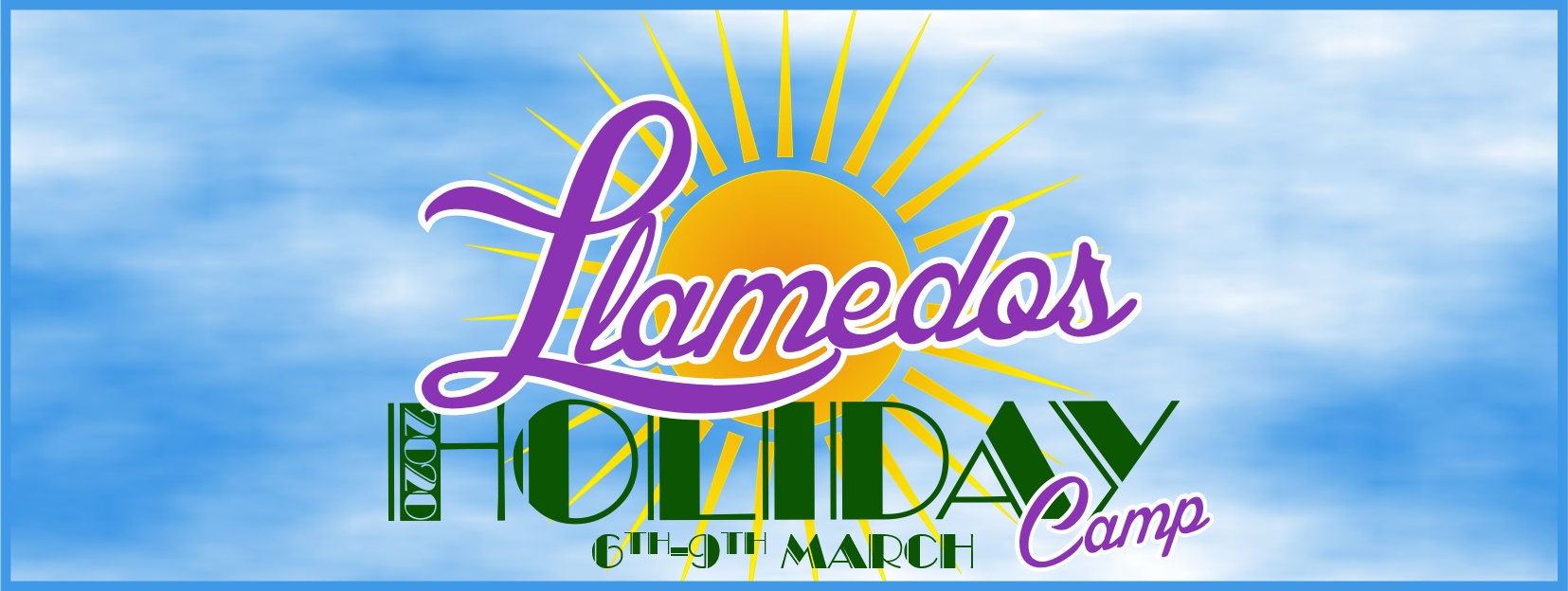 Llamedos Holiday Camp 6th March-8th March 2020